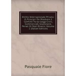   Di Stati Diversi, Volume 1 (Italian Edition) Pasquale Fiore Books
