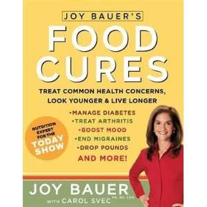 Bauers Food Cures Treat Common Health Concerns, Look Younger & Live 