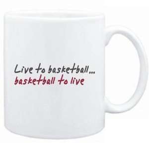  New  Live To Basketball ,Basketball To Live   Mug 