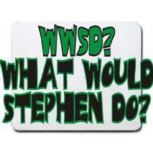  WWSD? What would Stephen do? Mousepad