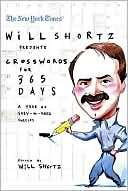 New York Times Will Shortz Presents Crosswords for 365 Days A Year of 