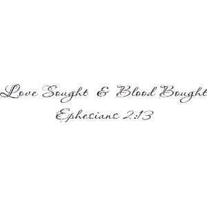  Love Sought and Blood Bought, Ephesians 213, Christian 