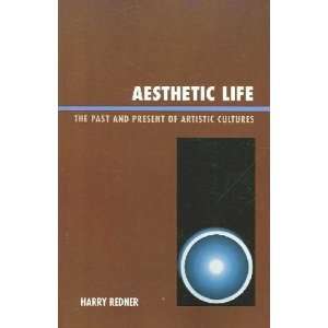  Aesthetic Life Harry Redner Books