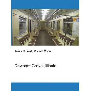 Downers Grove, Illinois Ronald Cohn Jesse Russell  Books