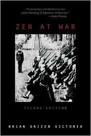 Zen At War, (0742539261), Brian Daizen Victoria, Textbooks   Barnes 