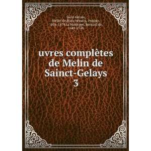   , 1816 1879,La Monnoye, Bernard de, 1641 1728 Saint Gelais Books
