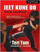 Jeet Kune Do The Arsenal of Teri Tom MS, RD