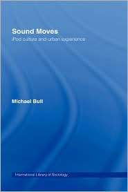 Sound Moves, (0415257514), Michael Bull, Textbooks   