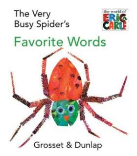   The Very Busy Spiders Favorite Words by Eric Carle 