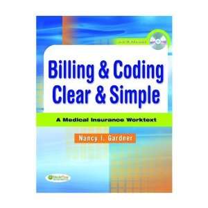  Billing & Coding Clear & Simple A Medical Insurance 