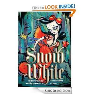 Snow White Brothers Grimm, Camille Rose Garcia  Kindle 