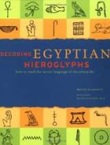   Egyptian Hieroglyphs How to Read the Secret Language of the Pharaohs