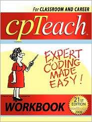 2009 Cpteach Expert Coding Made Easy Workbook, (0980062756), Patrice 