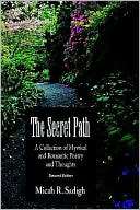 The Secret Path A Collection Micah R. Sadigh