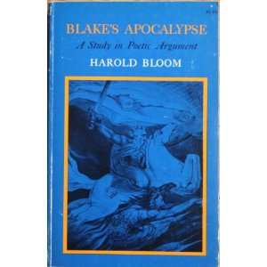  Blakes Apocalypse A Study in Poetic Argument Books