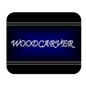  Job Occupation   Woodcarver Mouse Pad 