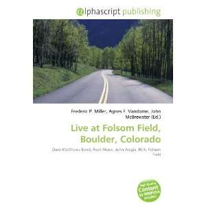    Live at Folsom Field, Boulder, Colorado (9786132895875) Books