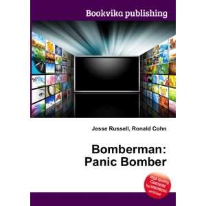 Bomberman Panic Bomber Ronald Cohn Jesse Russell  Books