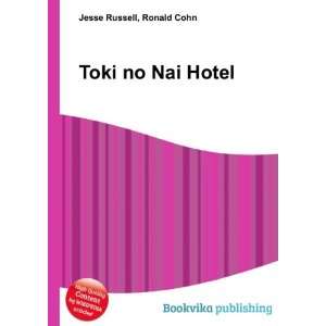 Toki no Nai Hotel Ronald Cohn Jesse Russell  Books