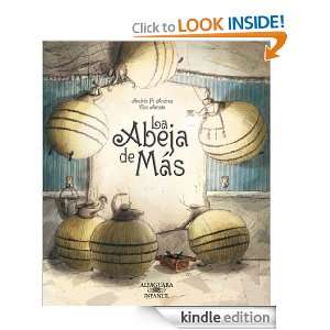 La abeja de más (Alfaguara Infantil) (Spanish Edition) Pi Andreu 
