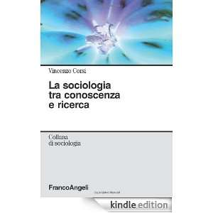 La sociologia tra conoscenza e ricerca (Italian Edition) Vincenzo 