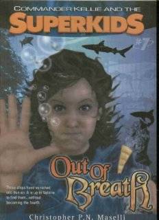 Out of Breath (Commander Kellie and the Superkids)