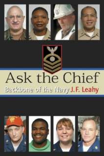   Ask the Chief Backbone of the Navy by J. F. Leahy 