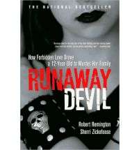 Runaway Devil How Forbidden Love Drove a 12 Year Old t  
