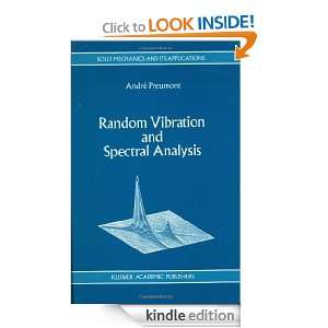 Random Vibration and Spectral Analysis/Vibrations aléatoires et 