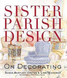 Sister Parish Design NEW by Susan Bartlett Crater 9780312384586  