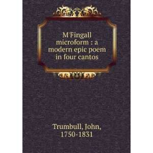  MFingall microform  a modern epic poem in four cantos 