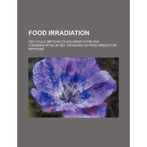   on food irradiation petitions (9781234142902) U.S. Government Books