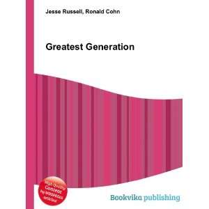  Greatest Generation Ronald Cohn Jesse Russell Books
