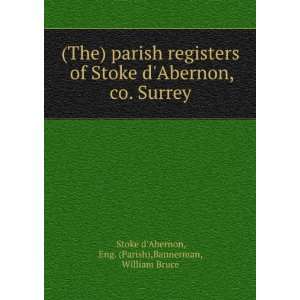   Eng. Parish Bannerman, W. Bruce; Stoke dAbernon  Books