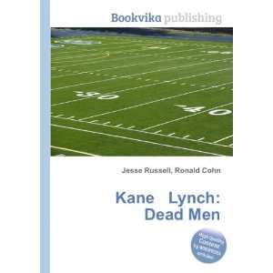   Kane Lynch Dead Men (in Russian language) Ronald Cohn Jesse Russell