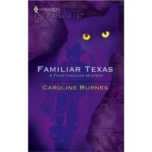  Familiar Texas (Fear Familiar, Book 17) (Harlequin 