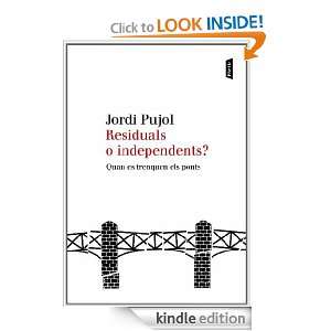 Residuals o independents? Quan es trenquen els ponts (Catalan Edition 