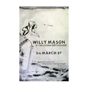  WILLY MASON If the Ocean Gets Rough Music Poster