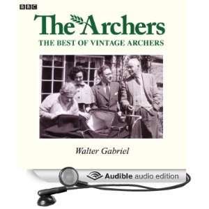  Vintage Archers Walter Gabriel (Audible Audio Edition 