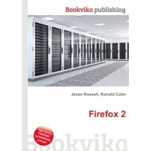  Firefox 2 Ronald Cohn Jesse Russell Books