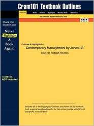 Outlines & Highlights For Contemporary Management By Jones, Isbn 