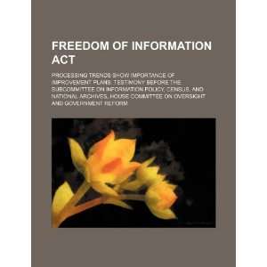 Freedom of Information Act processing trends show importance of 