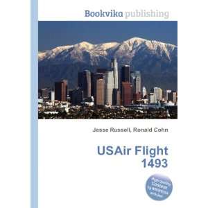  USAir Flight 1493 Ronald Cohn Jesse Russell Books