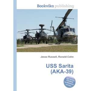  USS Sarita (AKA 39) Ronald Cohn Jesse Russell Books