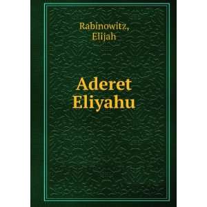  Aderet Eliyahu Elijah Rabinowitz Books