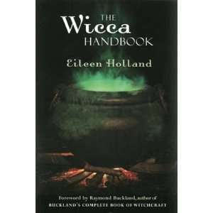  Wicca Handbook by Eileen Holland 