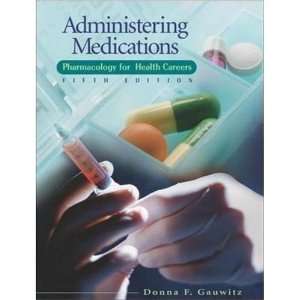  Administering Medications   Pharmacology for Health 