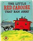 The Little Red Caboose that Ran Away POLLY CURREN Peter Burchard 1952 