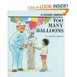  Too Many Balloons Catherine Matthias Books
