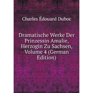   Zu Sachsen, Volume 4 (German Edition) Charles Ã?douard Duboc Books